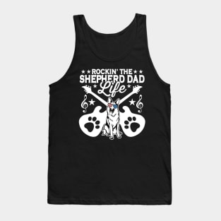 Rocking The German Shepherd Dad Life Dog Lover Tank Top